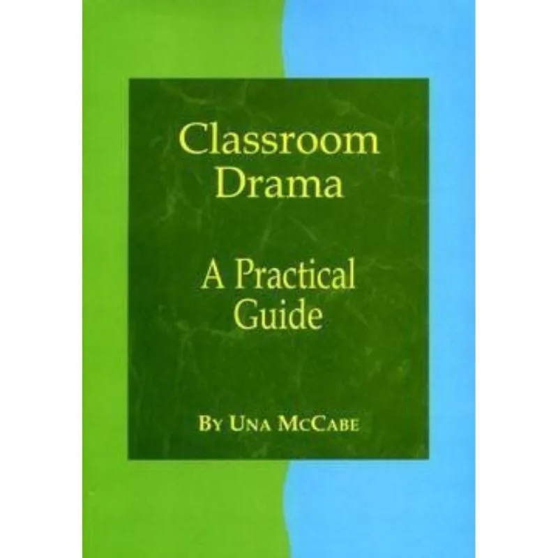 ■ Classroom Drama - A Practical Guide