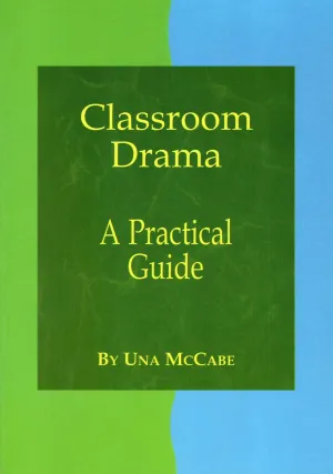 ■ Classroom Drama - A Practical Guide