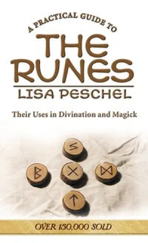 A Practical Guide To The Runes - Lisa Peschel