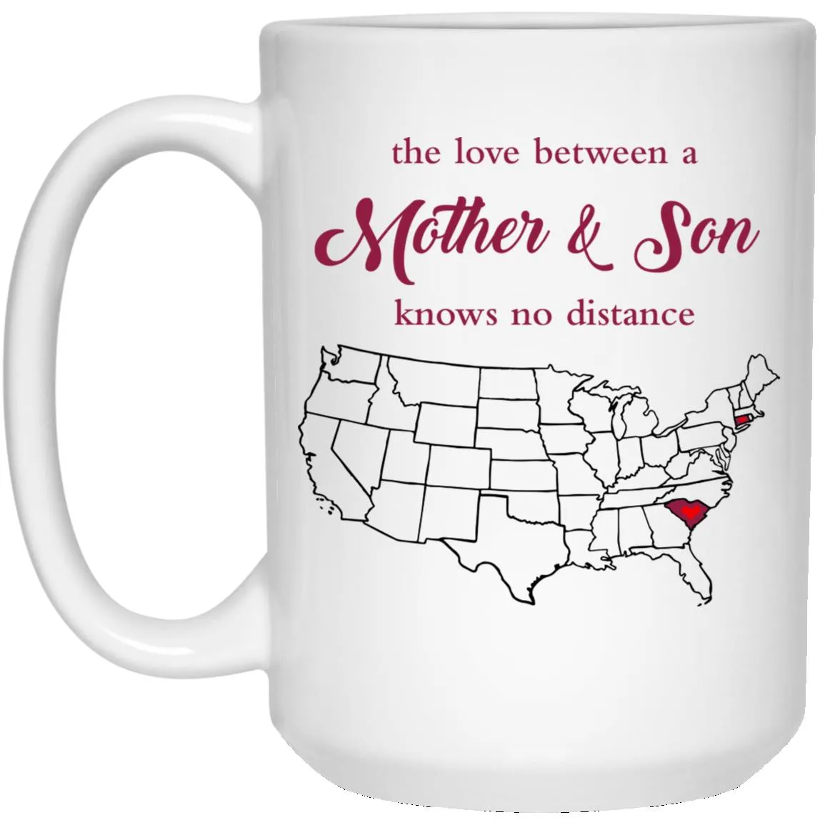 Connecticut South Carolina The Love Between Mother And Son Mug
