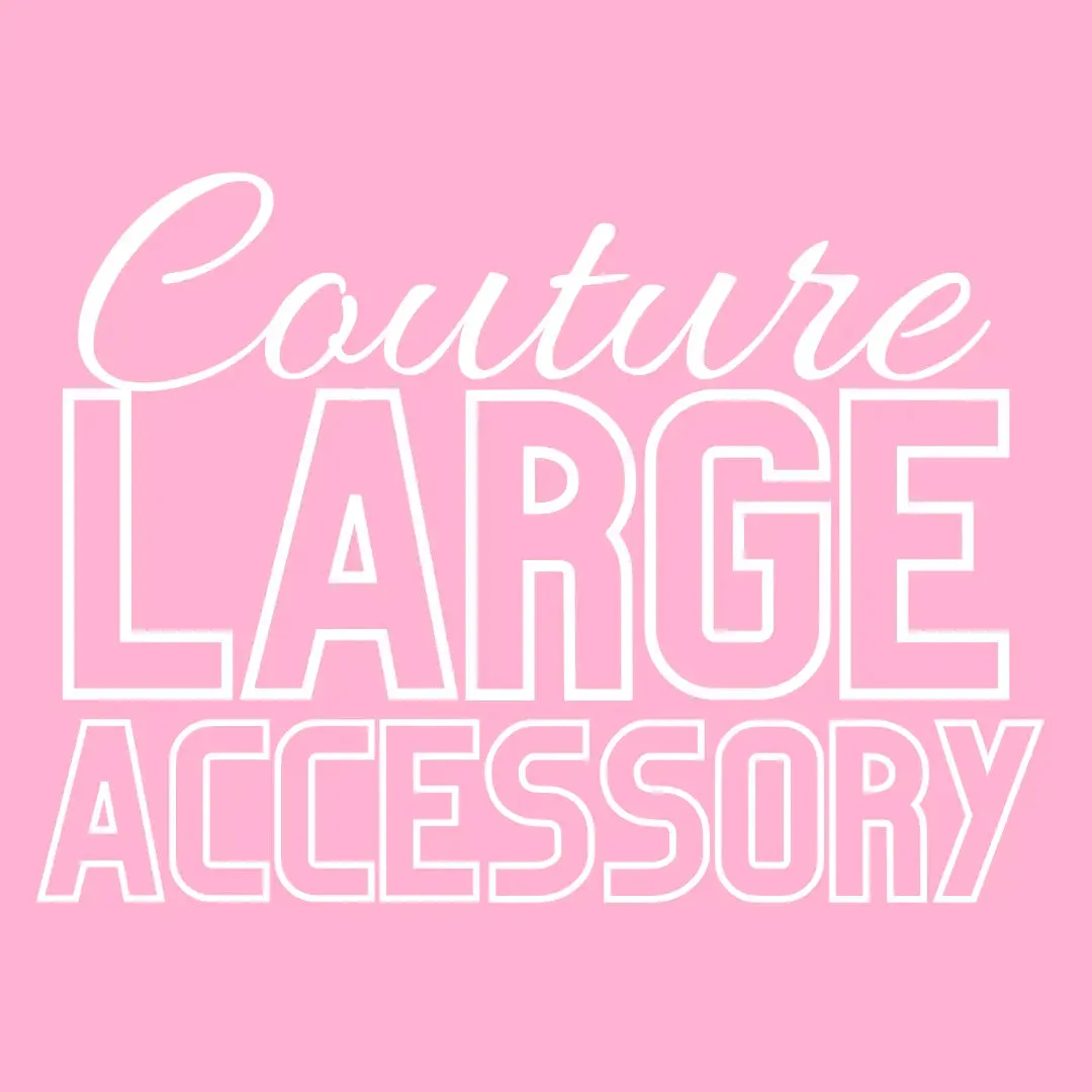 Couture Large Accessory