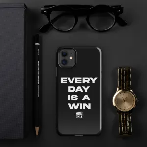 Everyday Is a WIN iPhone® Case