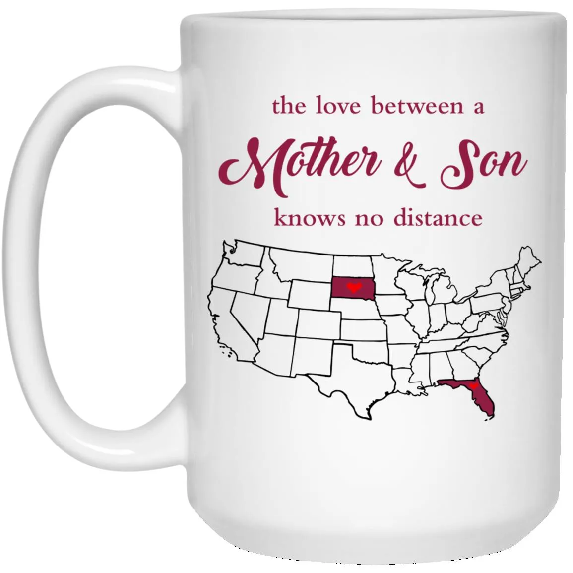 Florida South Dakota The Love Between Mother And Son Mug