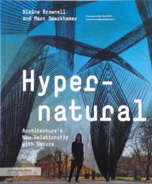 Hypernatural: Architecture's New Relationship with Nature (Architecture Briefs)