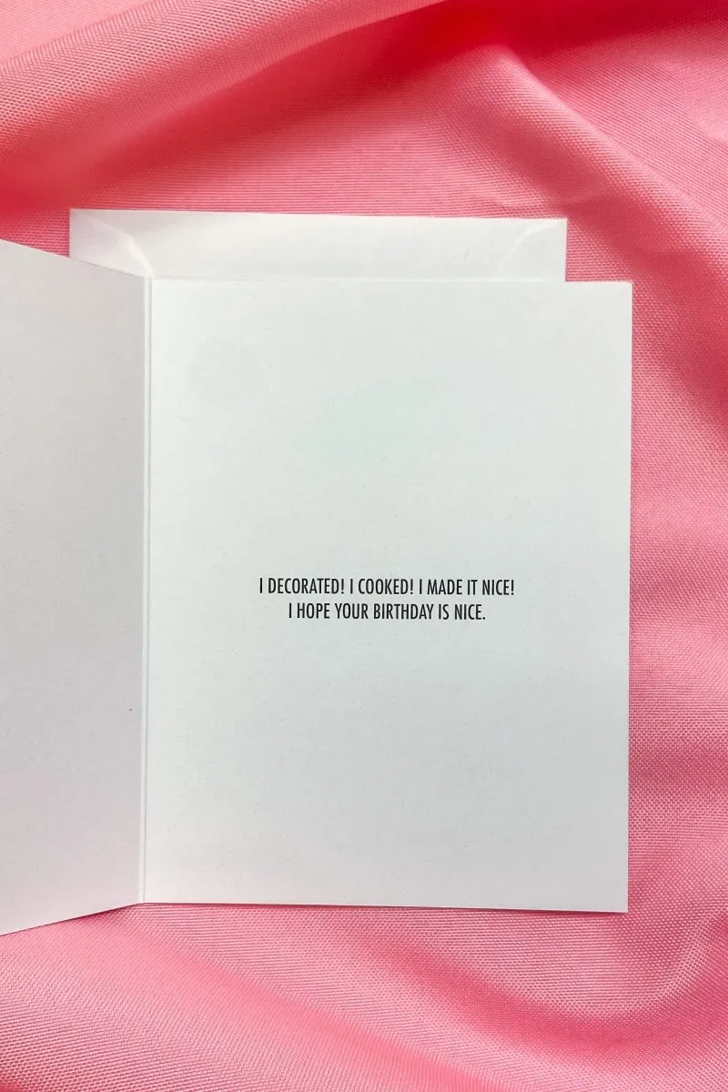 I Made It Nice Card