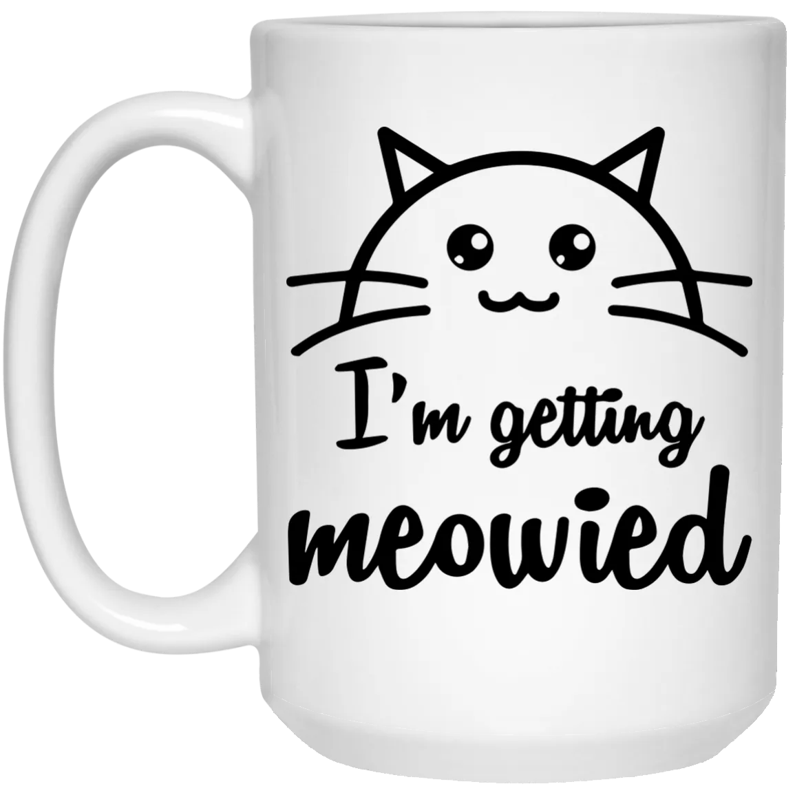 I'm Getting Meowied mug