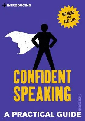 Introducing Confident Speaking: A Practical Guide