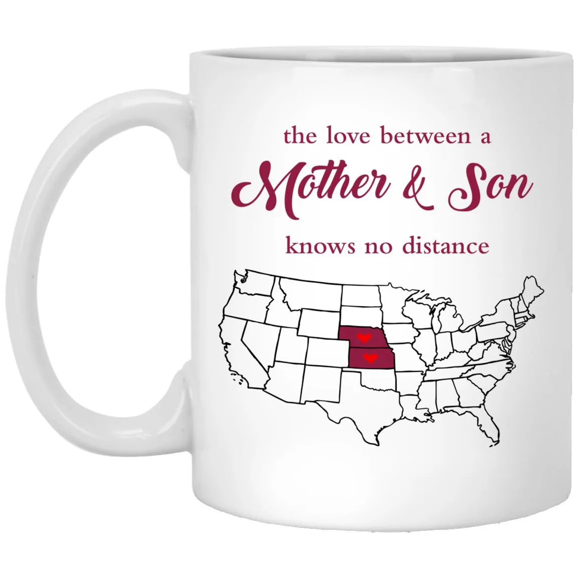 Kansas Nebraska The Love Between Mother And Son Mug