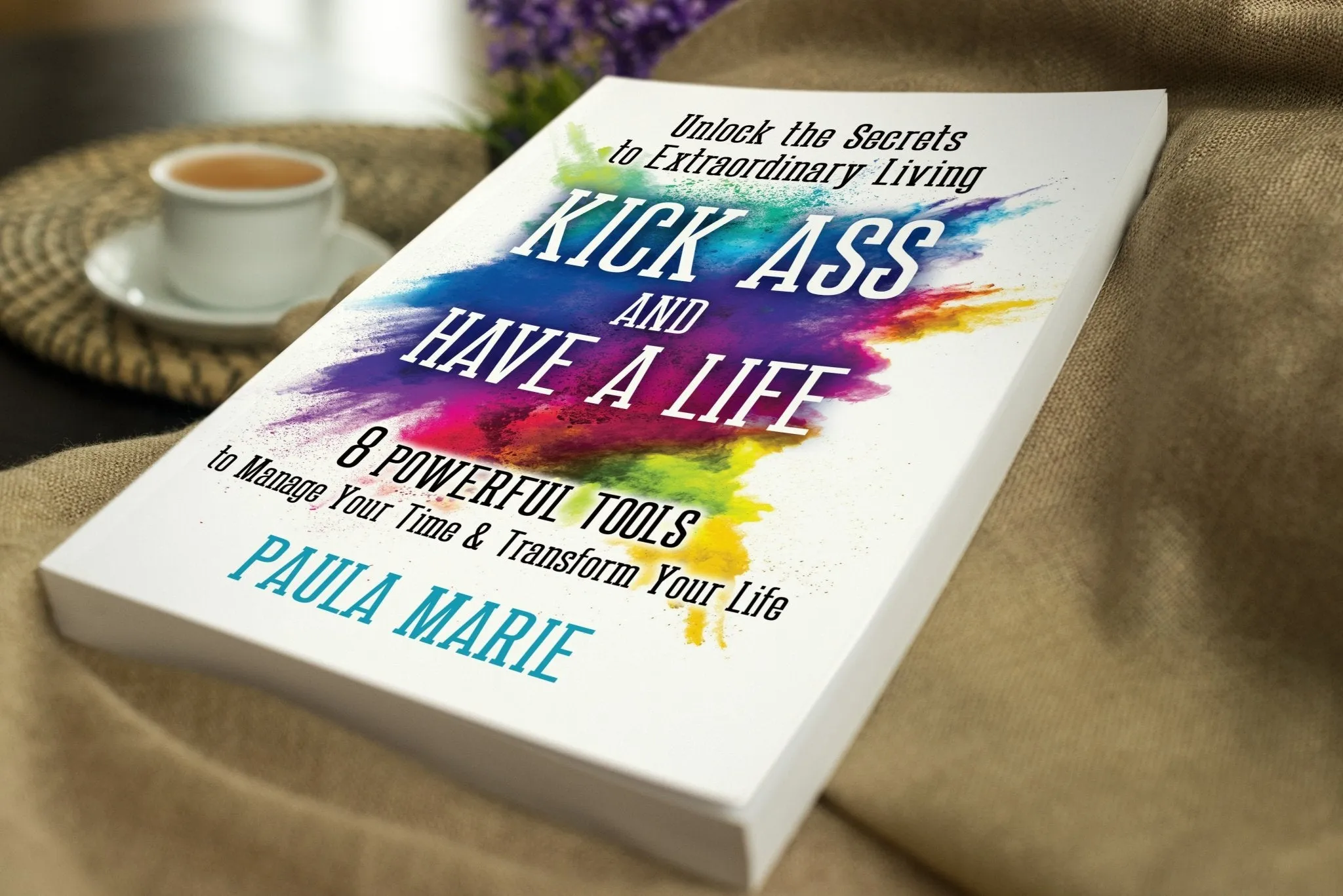 Kick Ass and Have a Life