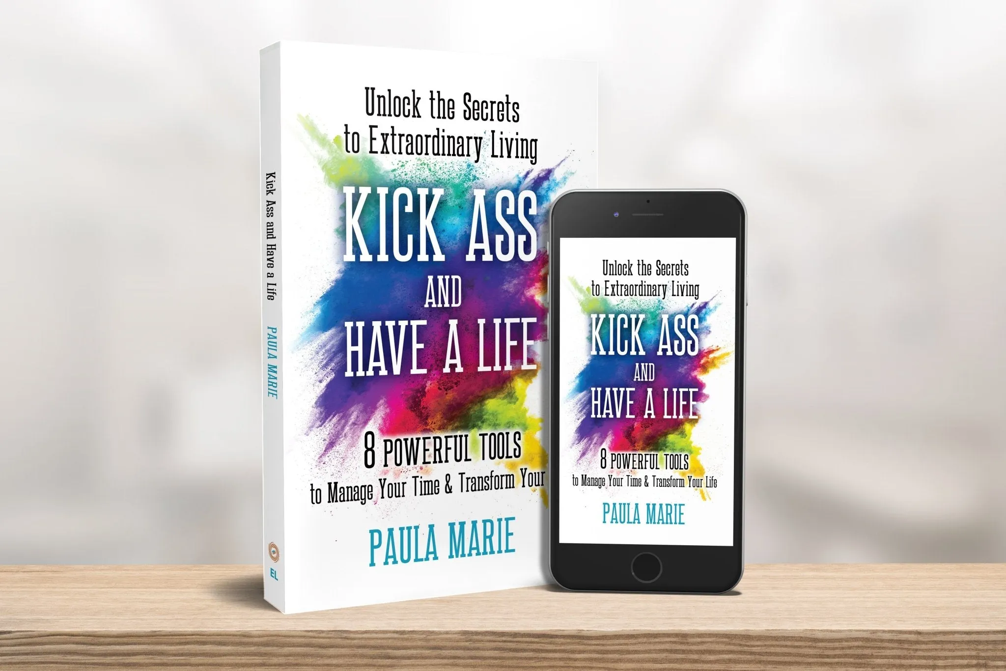 Kick Ass and Have a Life