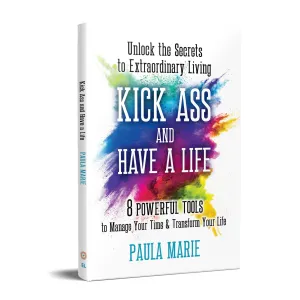 Kick Ass and Have a Life