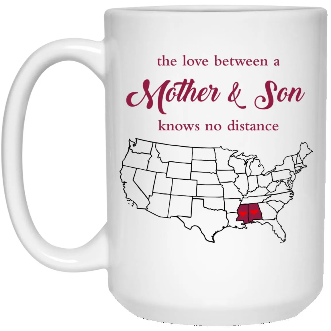Mississippi Alabama The Love Between Mother And Son Mug