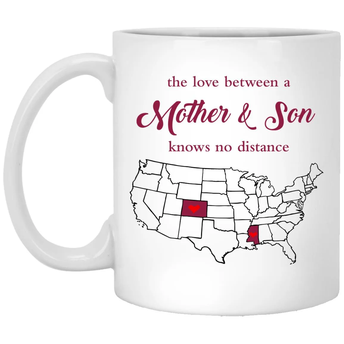 Mississippi Colorado The Love Between Mother And Son Mug