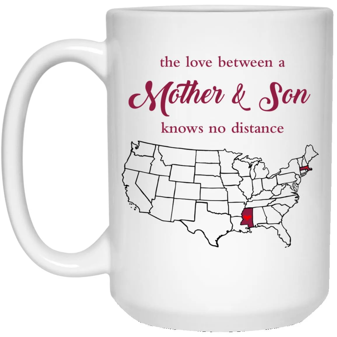 Mississippi Massachusetts The Love Between Mother And Son Mug
