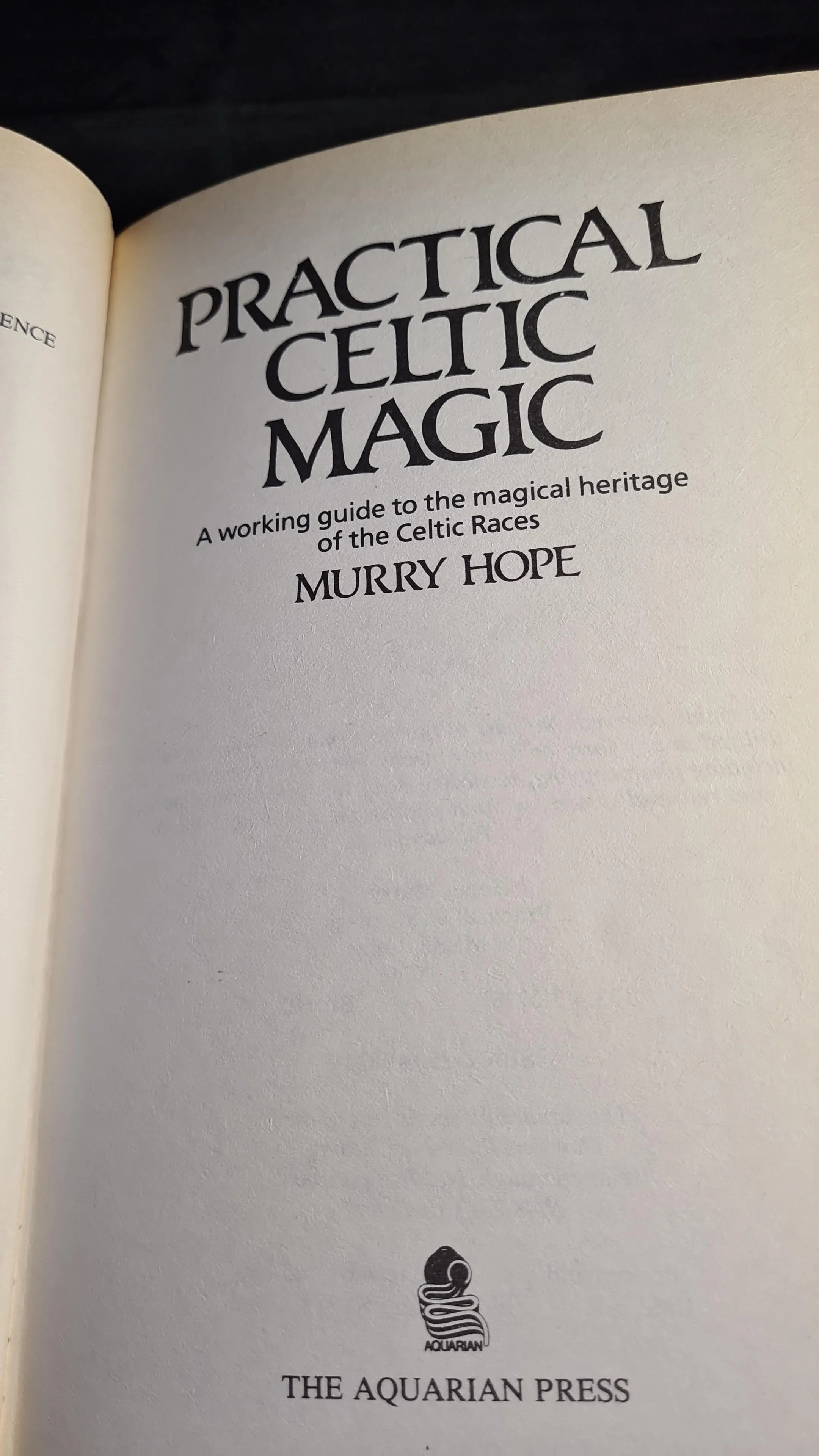 Murry Hope - Practical Celtic Magic, Aquarian Press, 1987