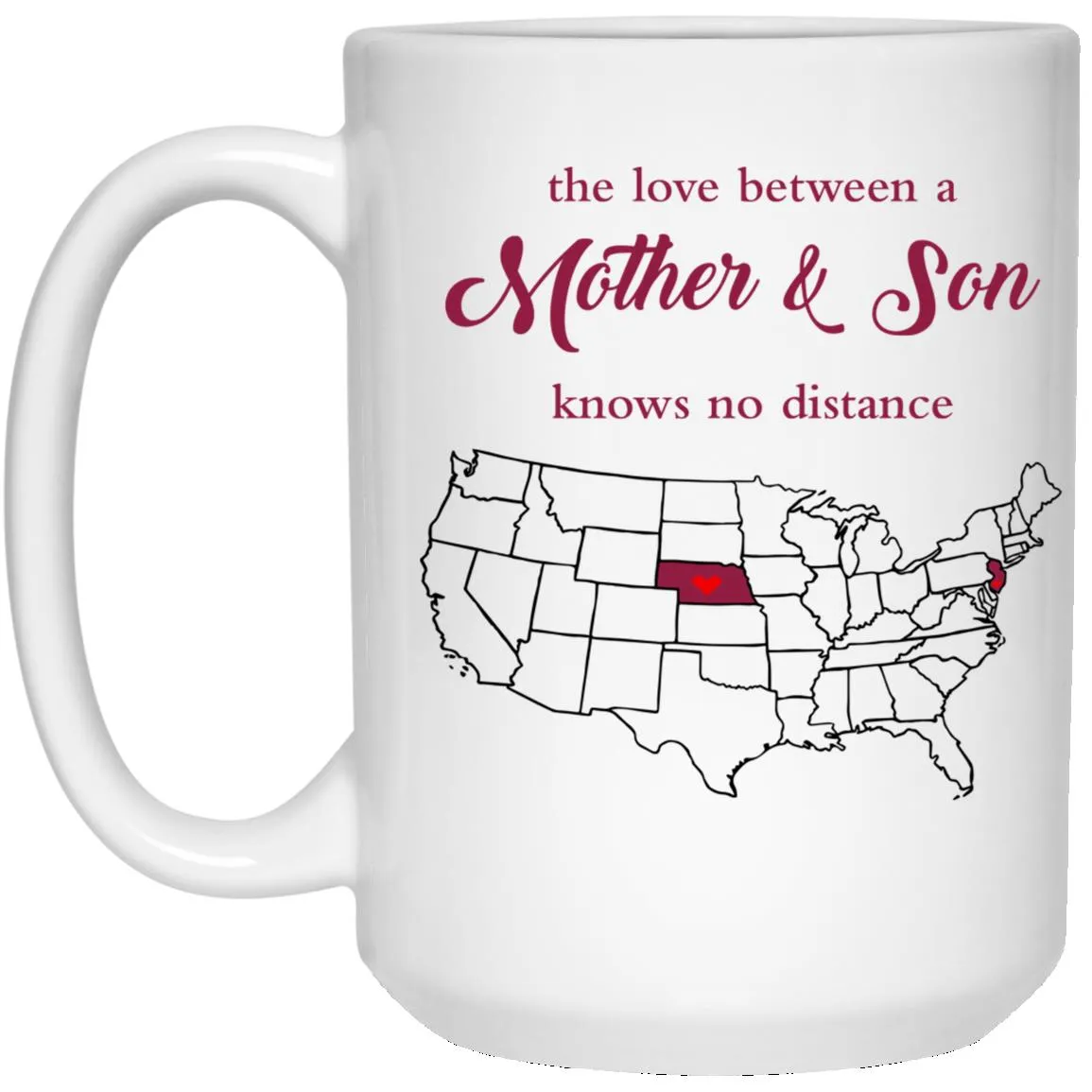 New Jersey Nebraska The Love Between Mother And Son Mug