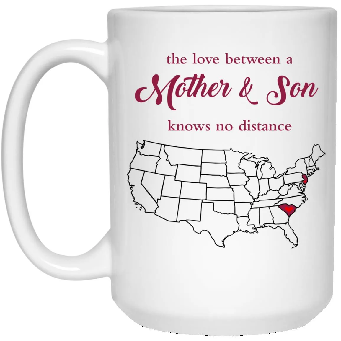 New Jersey South Carolina The Love Between Mother And Son Mug