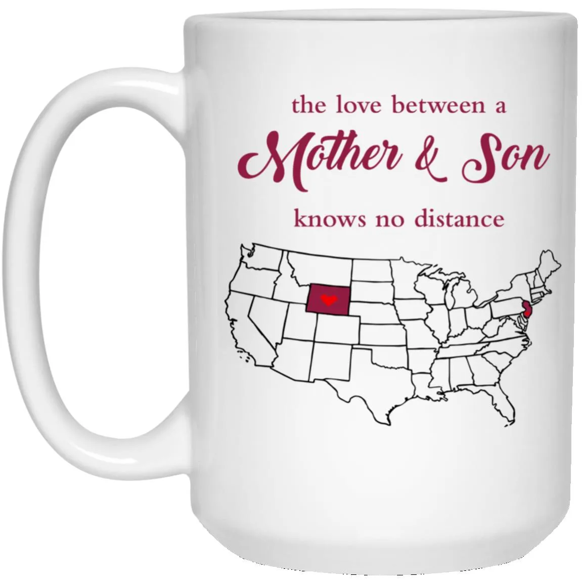 New Jersey Wyoming The Love Between Mother And Son Mug