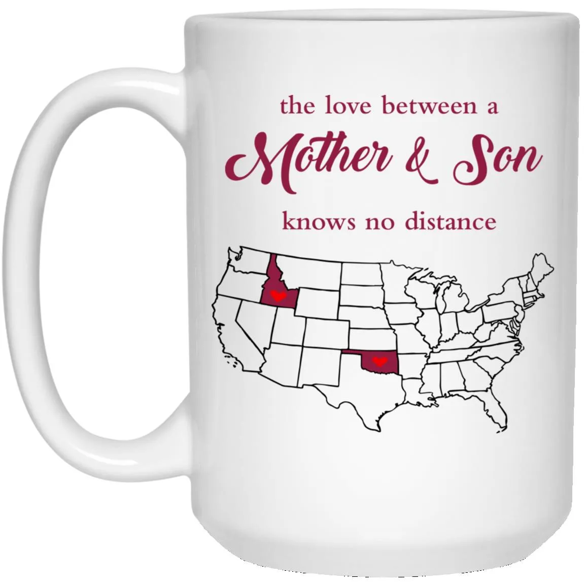 Oklahoma Idaho The Love Between Mother And Son Mug