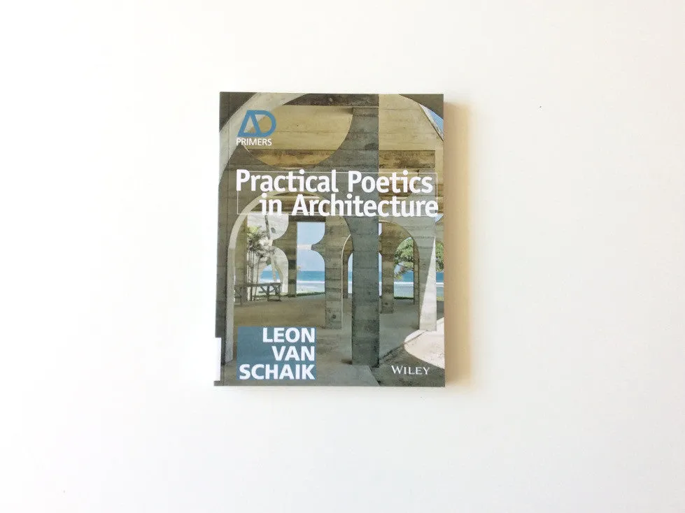 Practical Poetics in Architecture