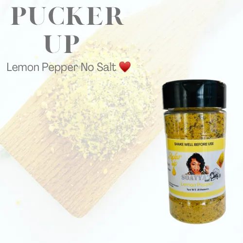 “PUCKER UP “ Lemon Pepper NO SALT