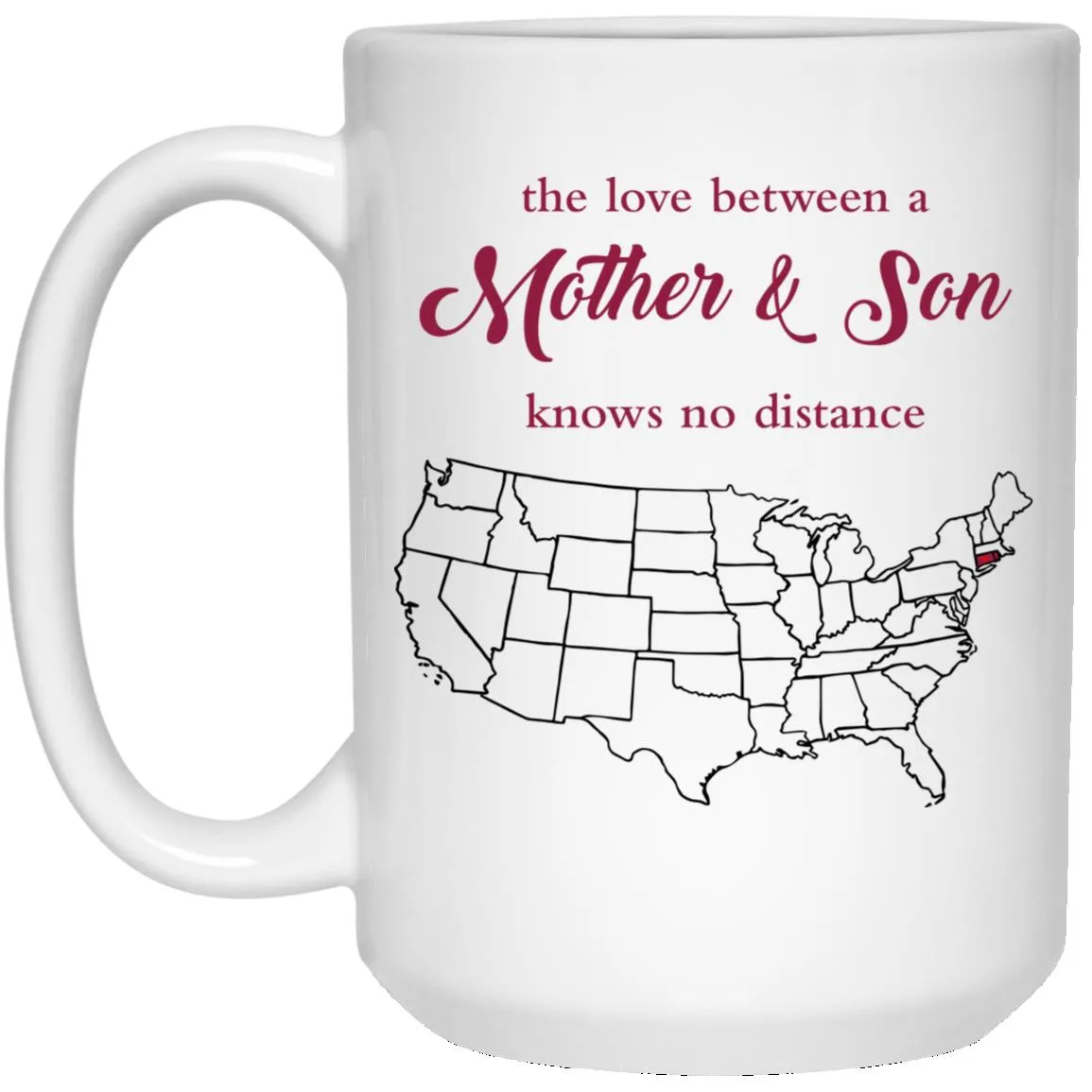 Rhode Island Connecticut The Love Between Mother And Son Mug