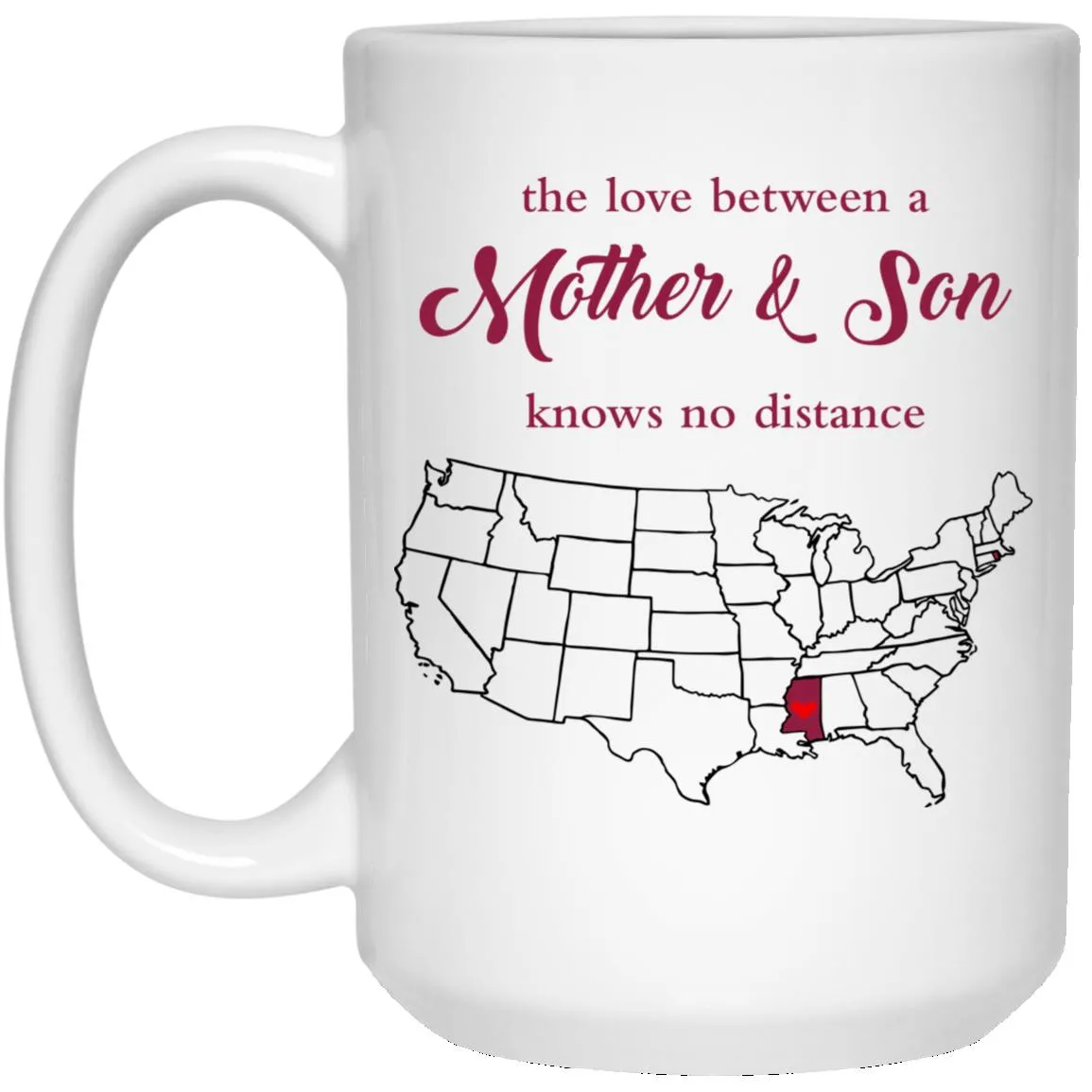 Rhode Island Mississippi The Love Between Mother And Son Mug