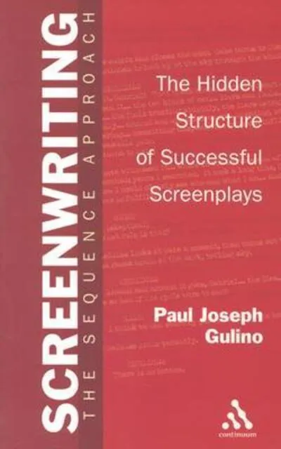 Screenwriting: The Sequence Approach