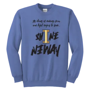 Shine Anyway Everyday Youth Sweatshirt