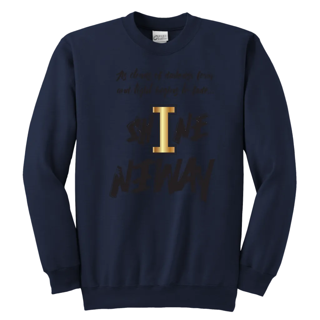 Shine Anyway Everyday Youth Sweatshirt