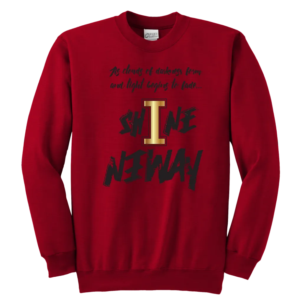 Shine Anyway Everyday Youth Sweatshirt