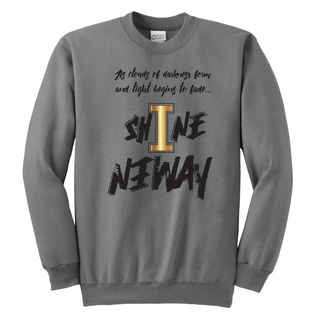 Shine Anyway Everyday Youth Sweatshirt