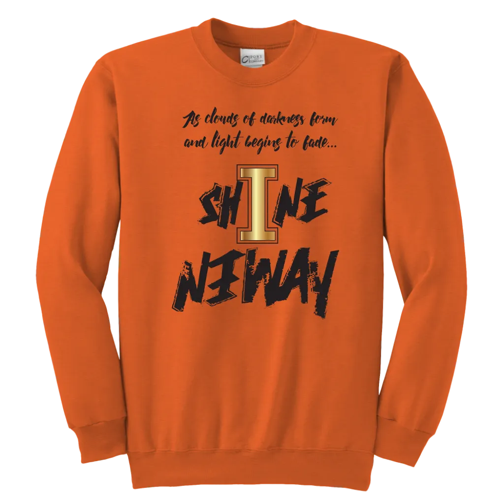 Shine Anyway Everyday Youth Sweatshirt