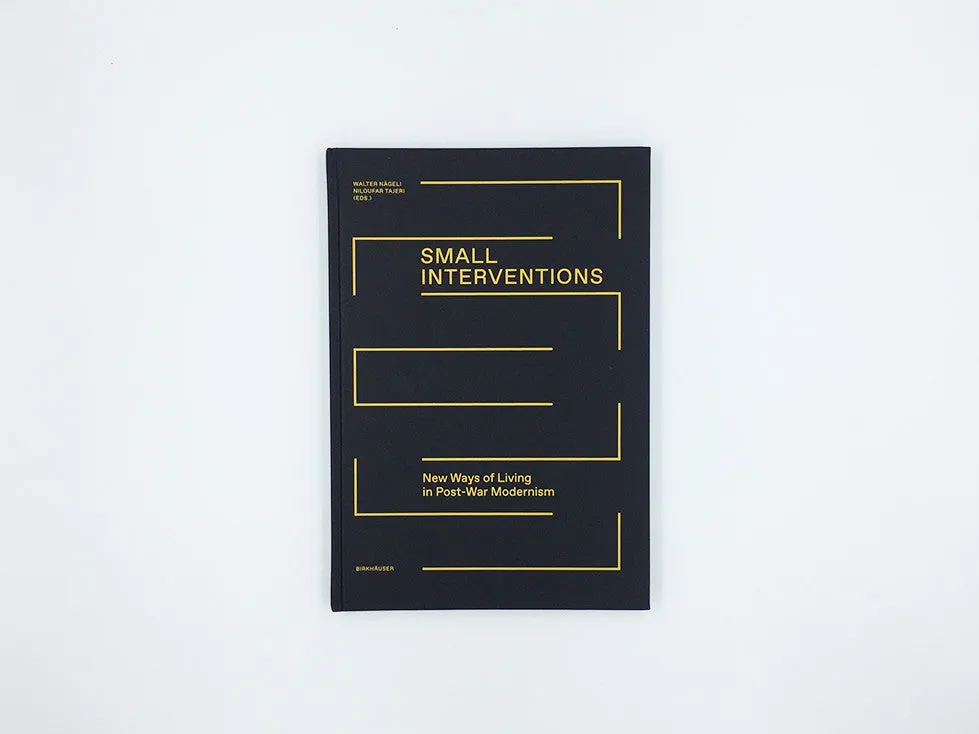 Small Interventions: New Ways of Living in Post-War Modernism