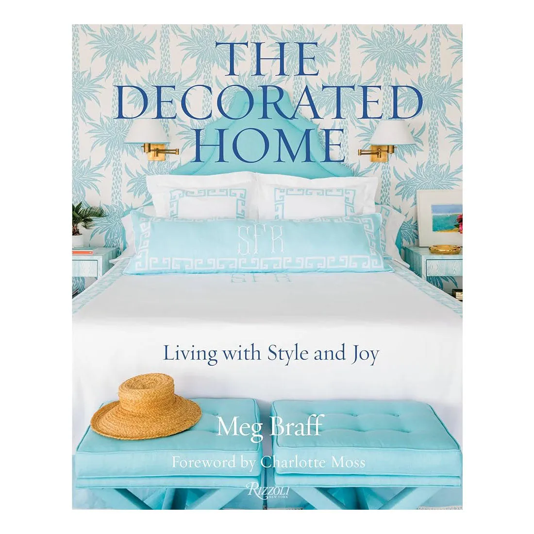 The Decorated Home: Living with Style and Joy