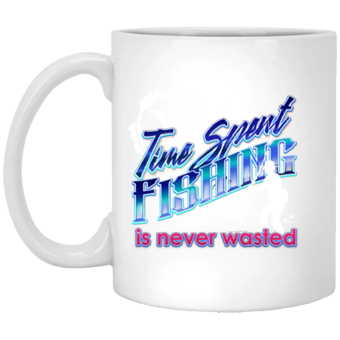 time-spent-fishing-is-never-wasted-a White Mugs