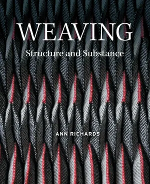 Weaving - Structure and Substance