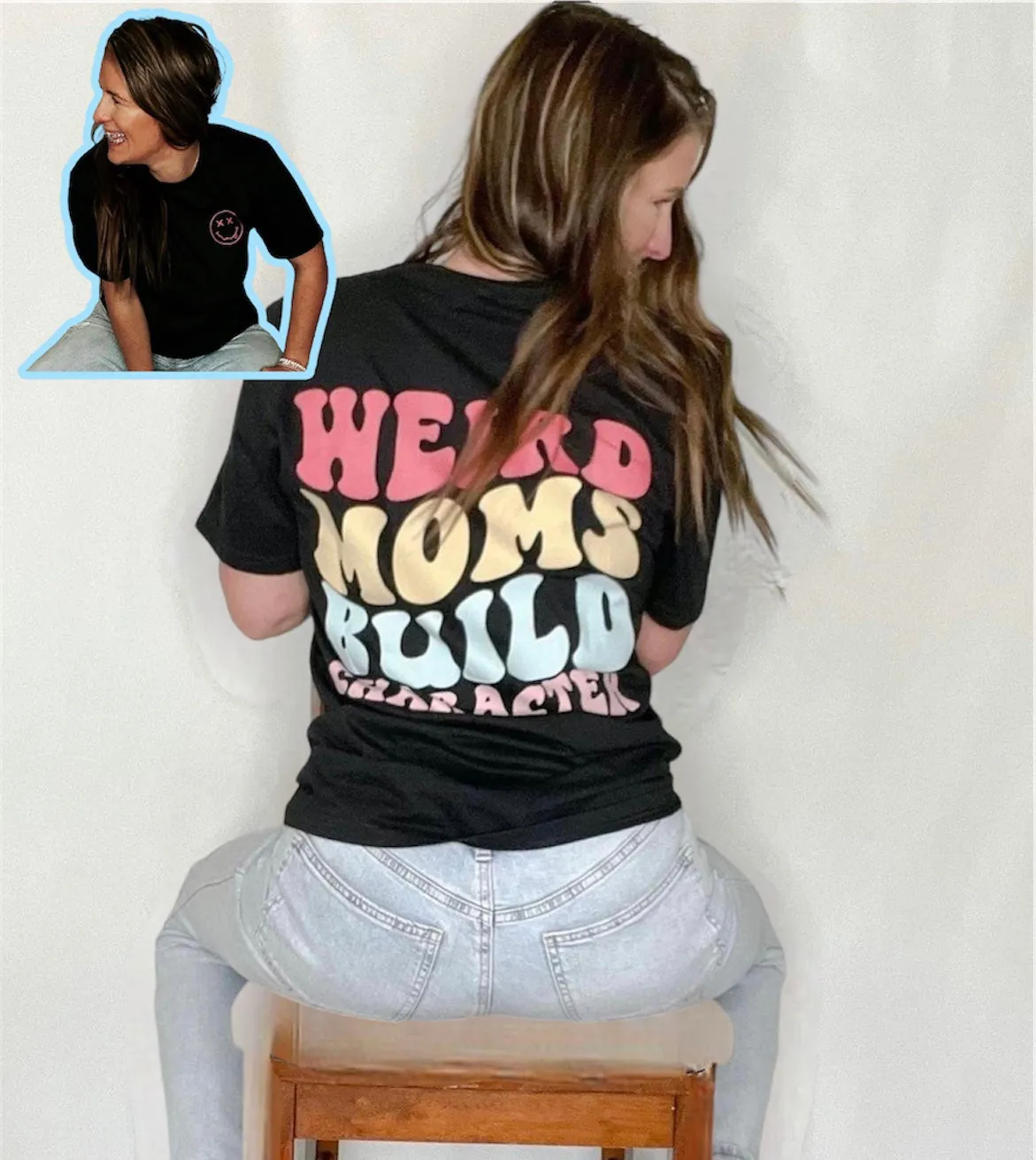 Weird Moms Build Character (D324)