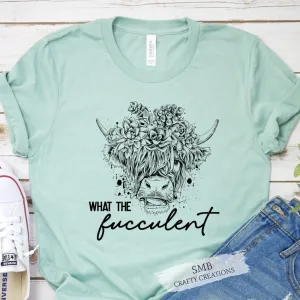 What The Fucculent