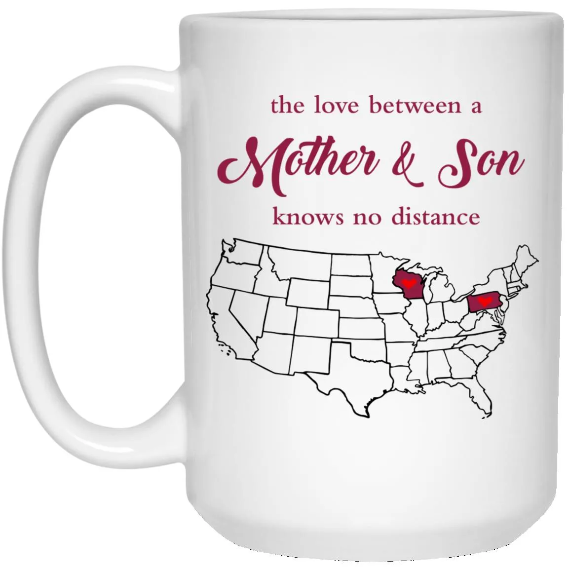 Wisconsin Pennsylvania The Love Between Mother And Son Mug