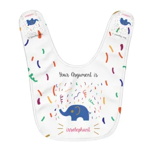 Your argument is irrelephant Fleece Baby Bib